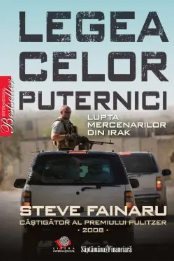 Legea celor puternici. Lupta mercenarilor din Irak