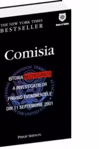 Comisia. Istoria necenzurata a investigatiilor privind evenimentele din 11 septembrie 2001