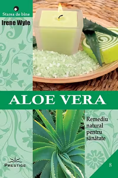 Aloe Vera. Remediu natural pentru sanatate