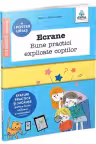 Ecrane - Bune practici explicate copiilor