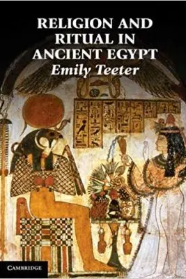Religion and Ritual in Ancient Egypt
