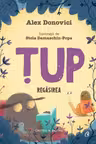 Tup - Regasirea