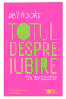 Totul despre iubire