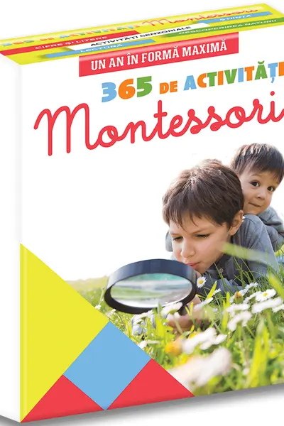 365 de activități Montessori. Un an în formă maximă