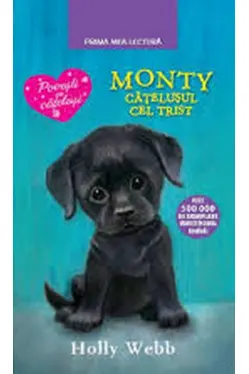Prima mea lectura. MONTY, CATELUSUL CEL TRIST