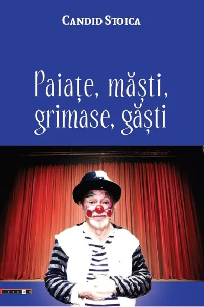Paiate, măști, grimase, găști