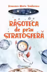 Râsoteca de prin stratosferă