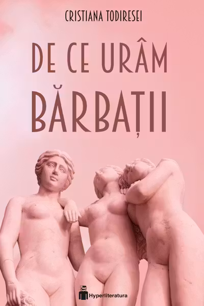 De ce uram barbatii