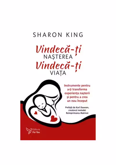 Vindecă-ți nașterea, vindecă-ți viața