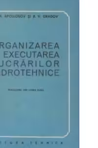 Organizarea si executarea lucrarilor hidrotehnice (traducere din limba rusa)