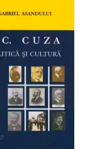 A.C. Cuza - Politica si Cultura