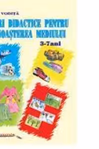 Jocuri didactice pentru cunoasterea mediului