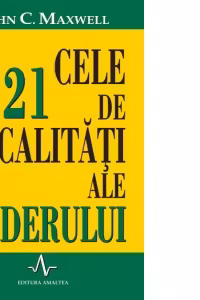 Cele 21 de calitati ale liderului