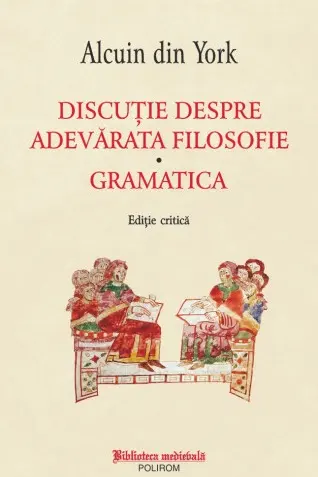 Discutie despre adevarata filosofie * Gramatica