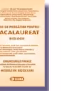 Ghid de pregatire pentru Bacalaureat - Biologie (enunturile finale publicate de MEC la data de 19.02.2007, insotite de modele de rezolvare)