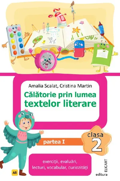 Călătorie prin lumea textelor literare. Clasa a II-a. Partea 1 – (AR)