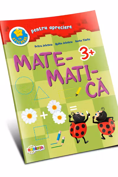 Matematica 3+ cu stickere pentru apreciere