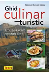 Ghid culinar turistic. Util si practic oriunde ai fi