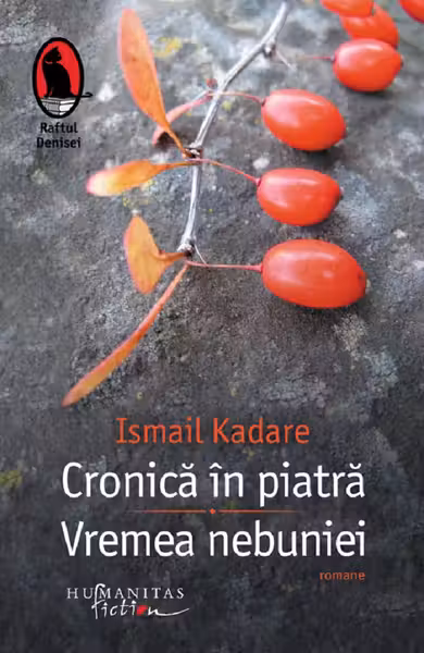 Cronica in piatra. Vremea nebuniei