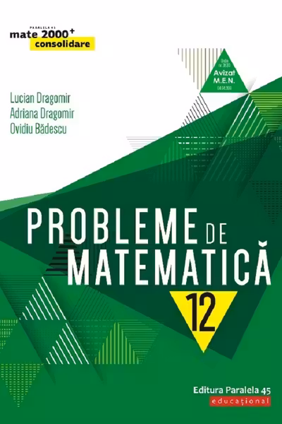Probleme de matematică - Clasa 12 - Consolidare