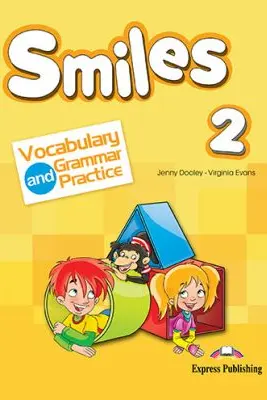 Curs limba engleza Smiles 2 Vocabular si Gramatica - Jenny Dooley, Virginia Evans