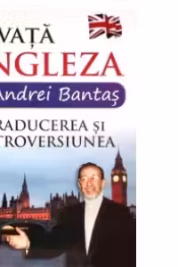 Invata engleza cu Andrei Bantas - traducerea si retroversiunea
