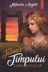 Tainele timpului. Tara zeilor