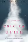 O poveste care va urma
