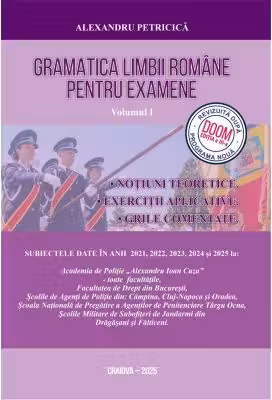 Gramatica Limbii Romane pentru examene 2026 - Volumul 1