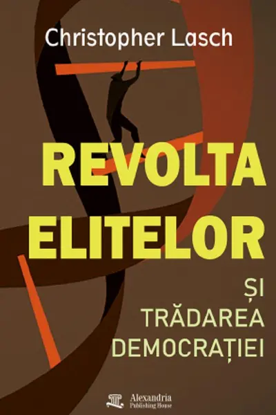 Revolta elitelor și trădarea democrației