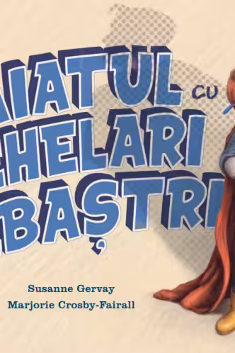 BAIATUL CU OCHELARI ALBASTRI.