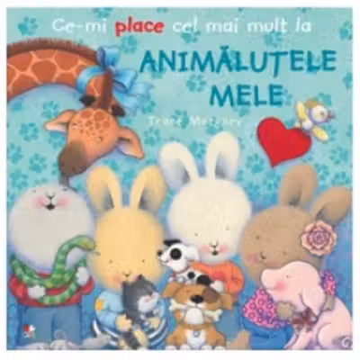 CE-MI PLACE CEL MAI MULT LA ANIMALUTELE MELE