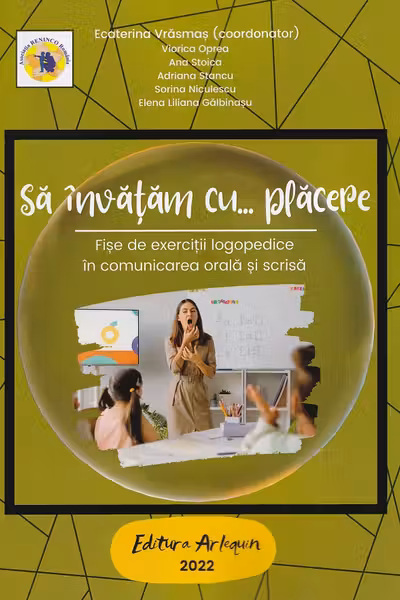 Să învățăm cu...plăcere. Fișe de exerciții logopedice