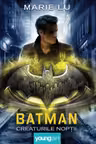 Batman. Creaturile noptii