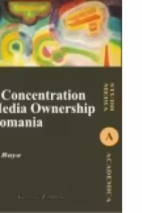The Concentration of Media Ownership in Romania