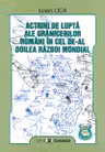 Actiuni de lupta ale granicerilor romani in cel de-al doilea razboi mondial