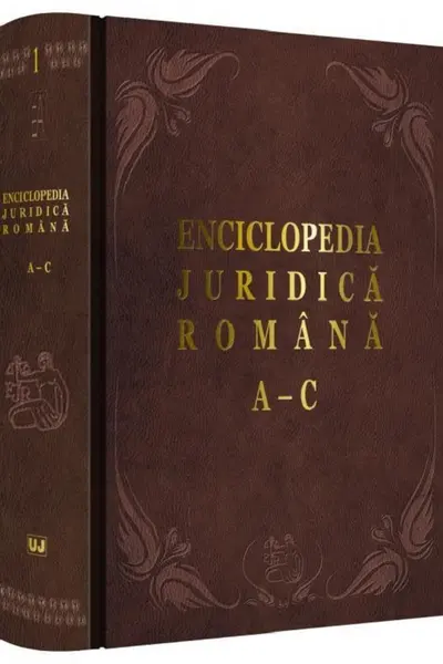 Enciclopedia Juridică Română Vol.1 - A-C