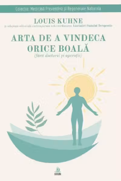 Arta de a vindeca orice boală fără doctorii și operații