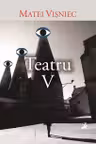 Teatru. Volumul V