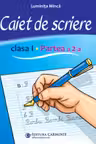 Caiet de scriere - Clasa 1 Partea a 2-a