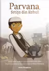 Parvana, fetita din Kabul