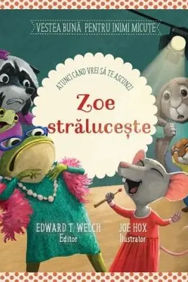 Zoe straluceste [atunci cand vrei sa te ascunzi]