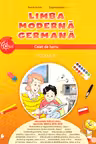 Limba modernă germană - Clasa 1 - Caiet de lucru
