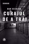 Curajul de a trăi