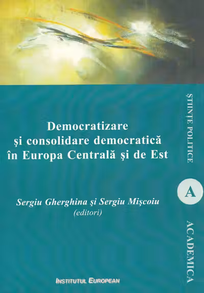 Democratizare și consolidare democratică în Europa Centrală și de Est
