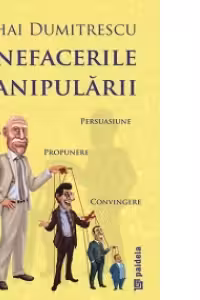 Binefacerile manipularii
