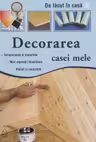 Decorarea casei mele