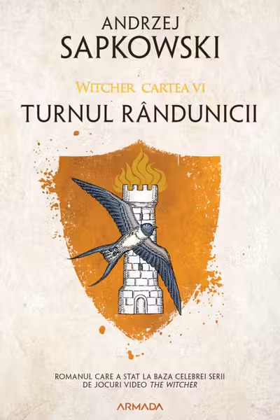 Turnul randunicii (vol. 6 Seria Witcher)