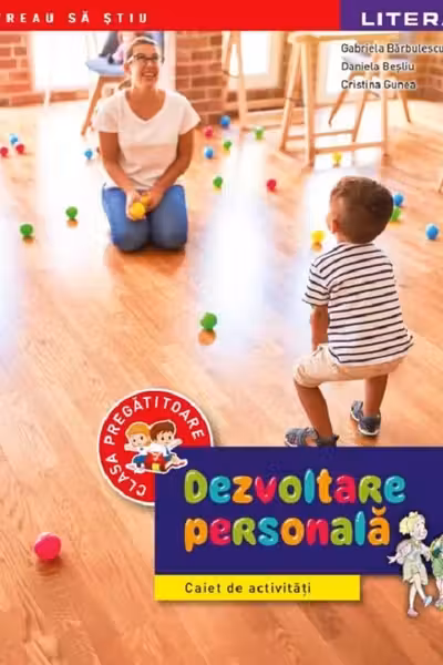 Dezvoltare personală - Clasa pregătitoare - Caiet de activități