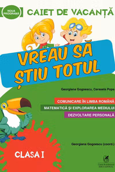 Caiet de vacanță - Clasa 1 - Vreau să știu totul
